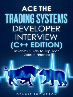 cover image of Ace the Trading Systems Developer Interview (C++ Edition)